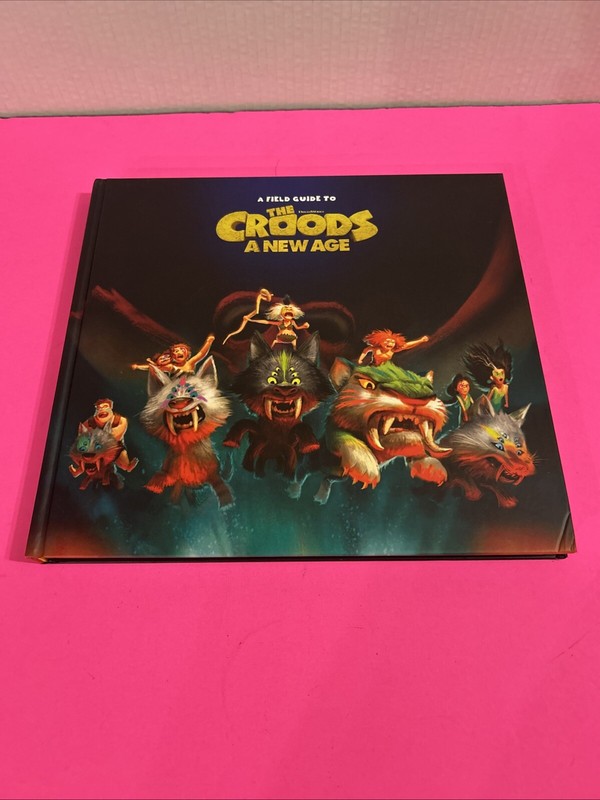 A Field Guide To The Croods A New Age By Iain R Morris 2020 HC Very Good gallery