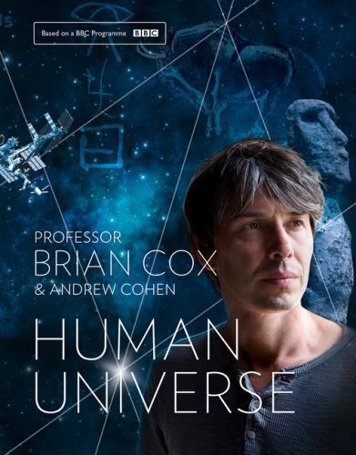 Human Universe by Professor Brian Cox and Andrew Cohen (2014, Hardcover)