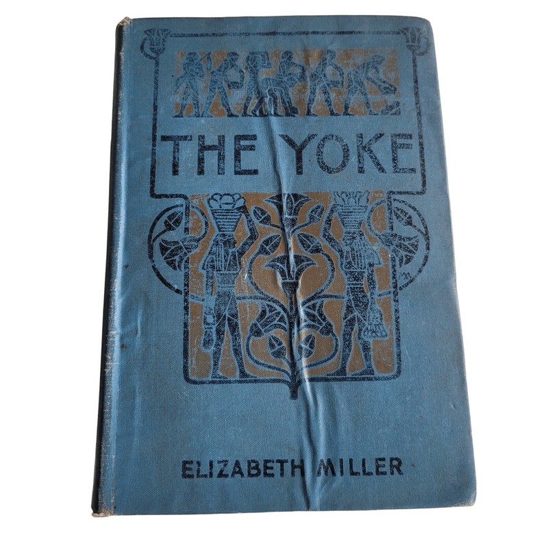 The Yoke By E. Miller, 1904 – Antique Decorative Book