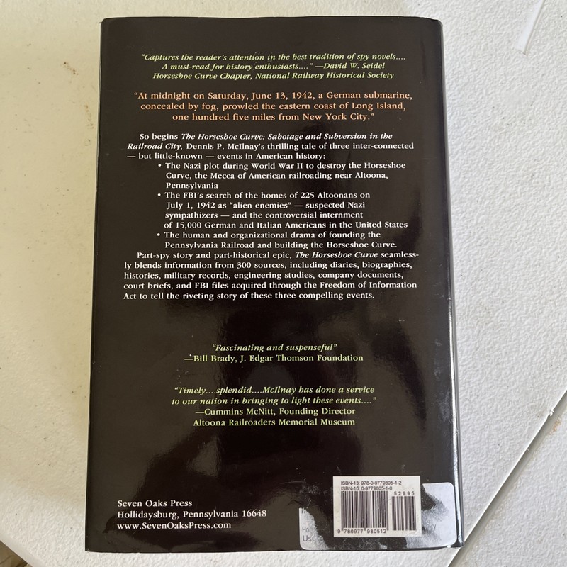 HORSESHOE CURVE : SABOTAGE AND SUBVERSION IN THE RAILROAD By Dennis P. Mcilnay gallery