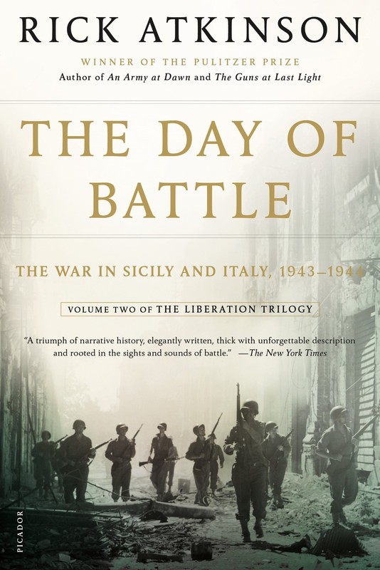 The Day of Battle: The War in Sicily and Italy, 1943-1944 (The Liberation Tr…