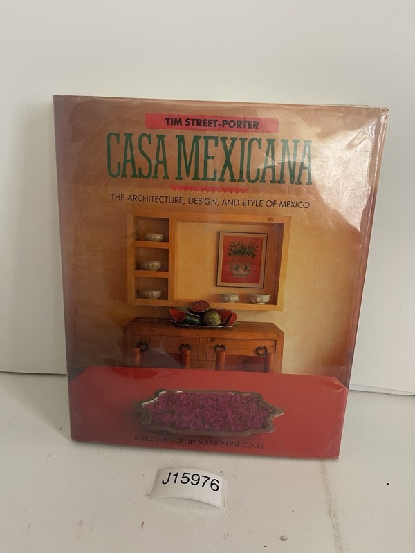 Casa Mexicana by Tim Street-Porter (1989, Hardcover Dust Jacket Vintage)