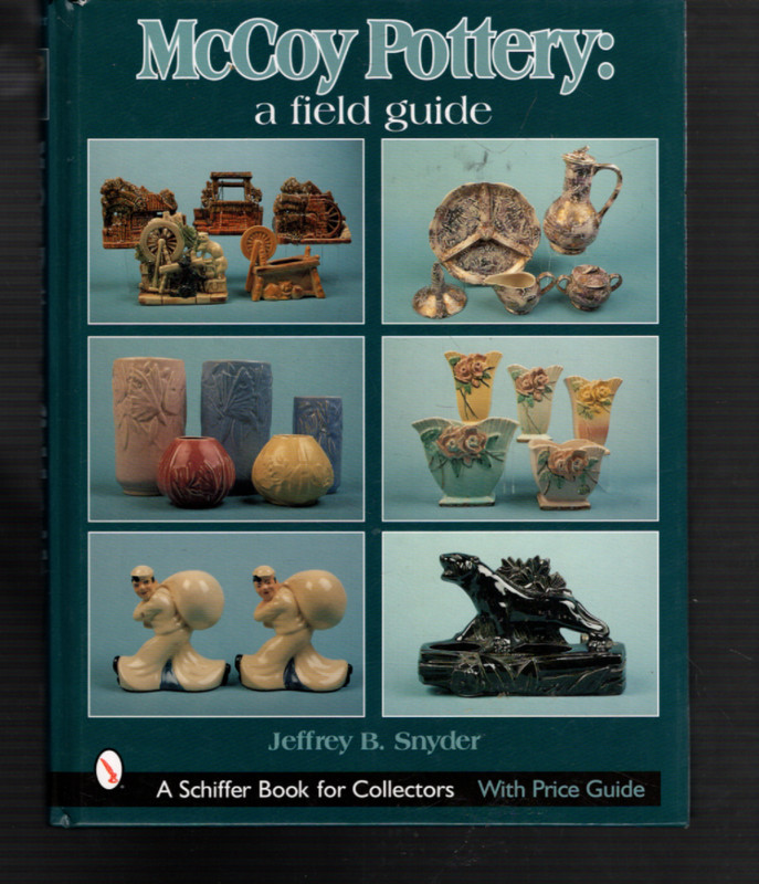 McCoy Pottery: A Field Guide by Jeffrey B Snyder (2002; HC)