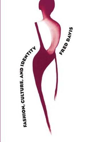 Fashion, Culture, and Identity by Fred Davis: Used