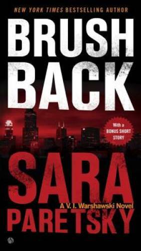 Brush Back (A V.I. Warshawski Novel) – Paperback By Paretsky, Sara – GOOD