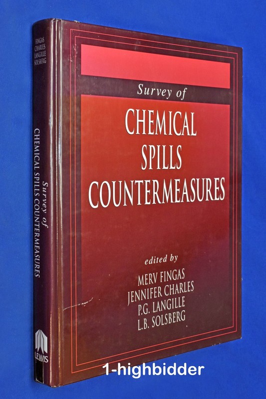 Survey Chemical Spills Countermeasures Fingas 1998 CRC Press 1st Ed HC Reference