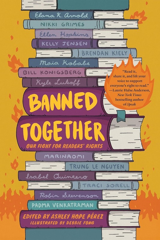 Banned Together: Our Fight for Readers’ Rights Hardcover by Ashley Hope Perez