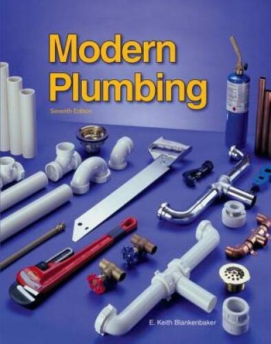 Modern Plumbing – Hardcover By Blankenbaker, E Keith – GOOD
