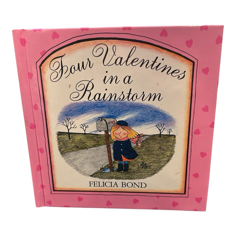 Four Valentines in a Rainstorm by Felicia Bond (1983, Hardcover)