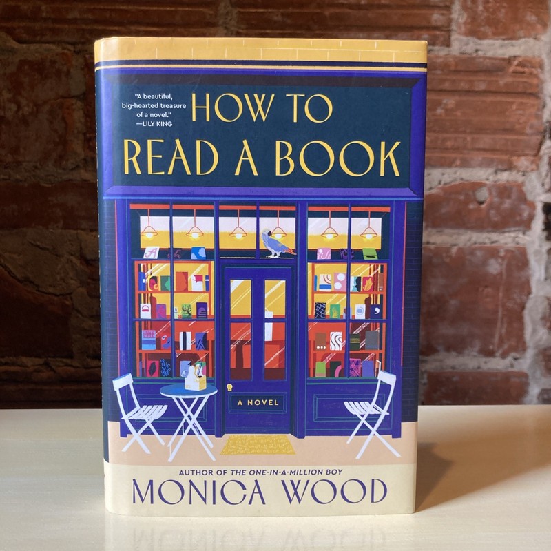 How to Read a Book: A Novel – Hardcover By Wood, Monica – Like New