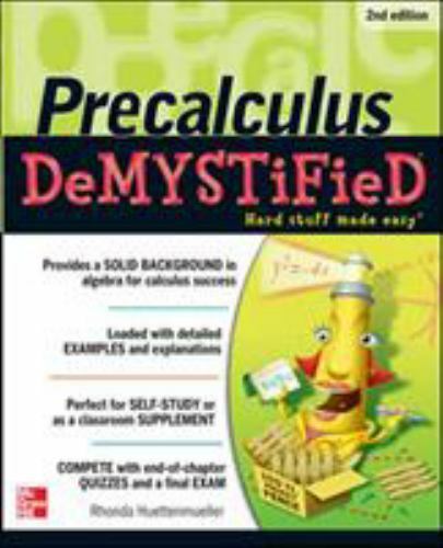 Pre-Calculus Demystified, Second Edition by Huettenmueller, Rhonda