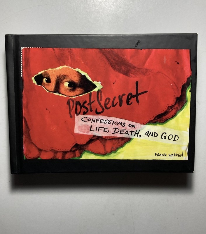 “PostSecret: Confessions on Life, Death, And God” FRANK WARREN 2009 First Ed HC