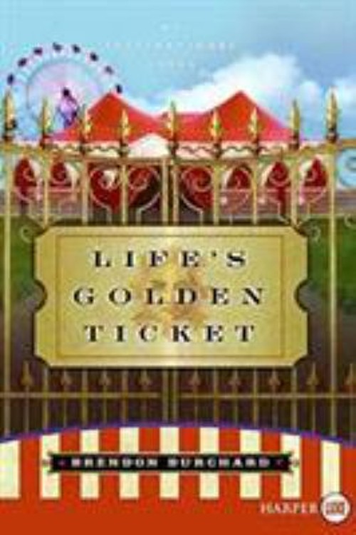Life’s Golden Ticket Perfect Brendon Burchard