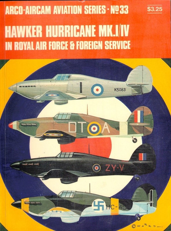Richard Ward / Hawker Hurricane MK.I/ IV In Royal air Force and Foreign Service