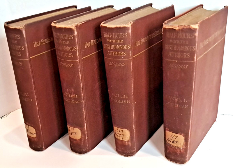 4 Volume Set Half Hours With The Best Humorous Authors by Charles Morris (1889)