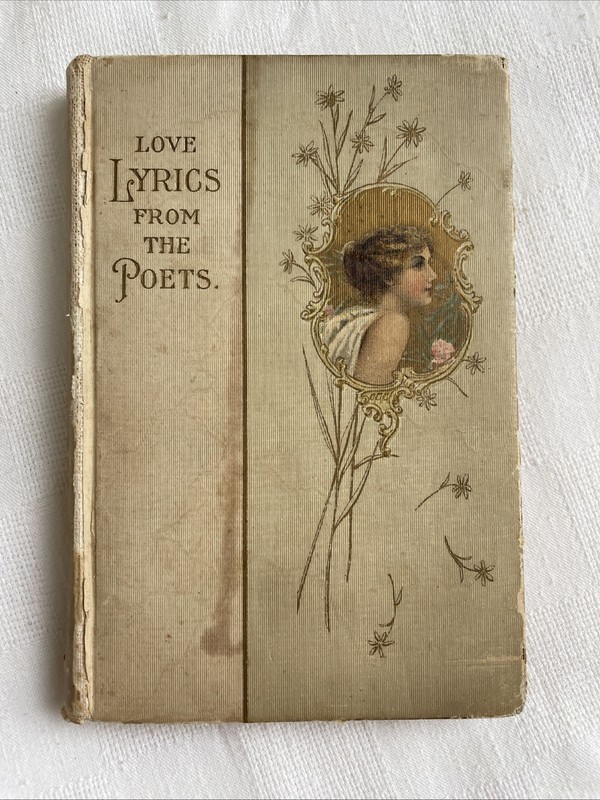 Vintage Poems Book 1910-1920 Love Lyrics From The Poets Of Great Writers Romance