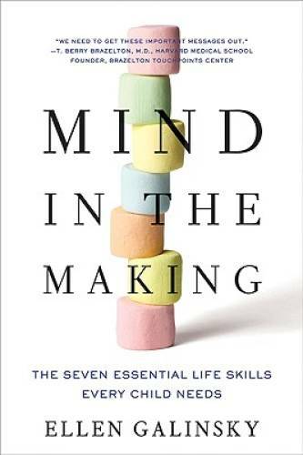 Mind in the Making: The Seven Essential Life Skills Every – VERY GOOD