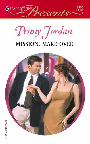 Mission : Make – Over (Harlequin Presents, 2158) by Penny Jordan