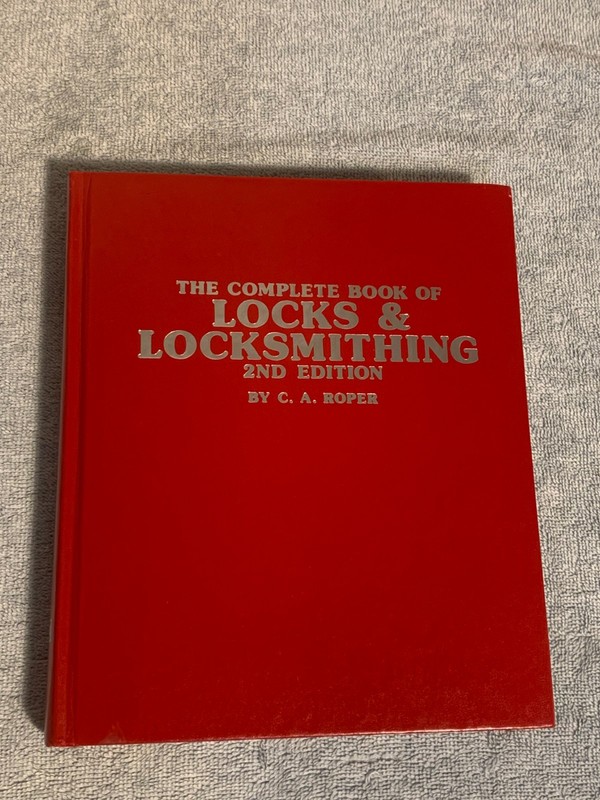 The Complete Book Of Locks & Locksmithing by C. A. Roper (2nd Edition 1983 HC)
