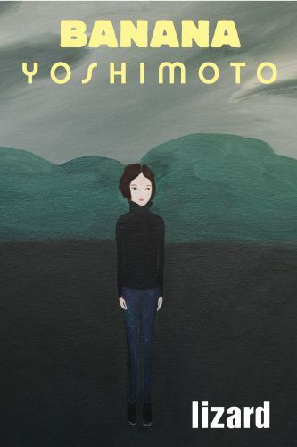 Lizard by Banana Yoshimoto (2018, Trade Paperback)