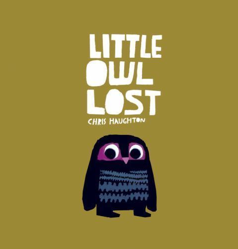 Little Owl Lost – Chris Haughton, 9780763667504, board book