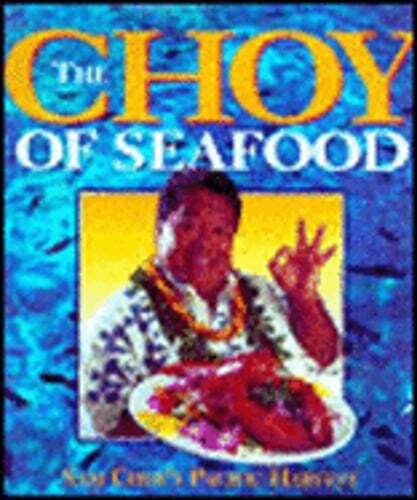 Choy of Seafood-Sam Choys Pacific by Mutual Publishing Company: Used