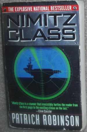 Nimitz Class – Paperback, by Robinson Patrick – Acceptable