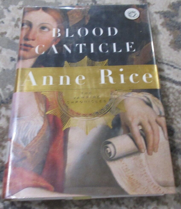 Vampire Chronicles Ser.: Blood Canticle : The Vampire Chronicles by Anne Rice…