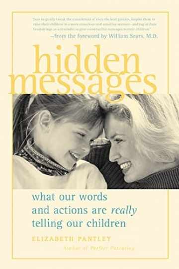 Hidden Messages : What Our Words – Paperback, by Pantley Elizabeth – Very Good