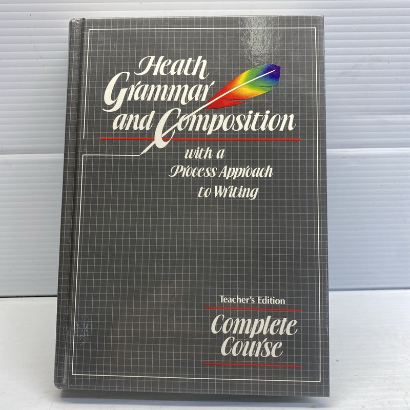 Heath Grammar And Composition, The Complete Course, Teacher’s Edition 1988 Copy