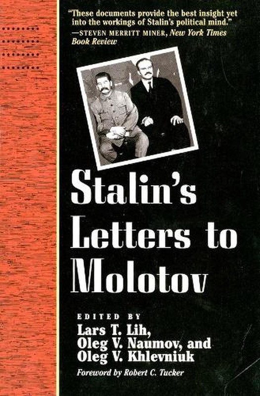 Stalin’s Letters to Molotov: 1925-1936 by Lars T. Lih (English) Paperback Book