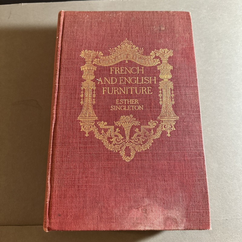 French and English Furniture by Singleton, Esther 1903 25A2564