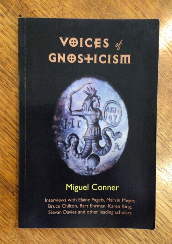 GNOSTIC: ‘Voices of Gnosticism ..’, Miguel Conner (editor) Vg PB