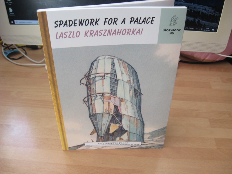 Laszlo Krasznahorkai Nobel Prize Winner 2025 rare uncorrected proof Spadework