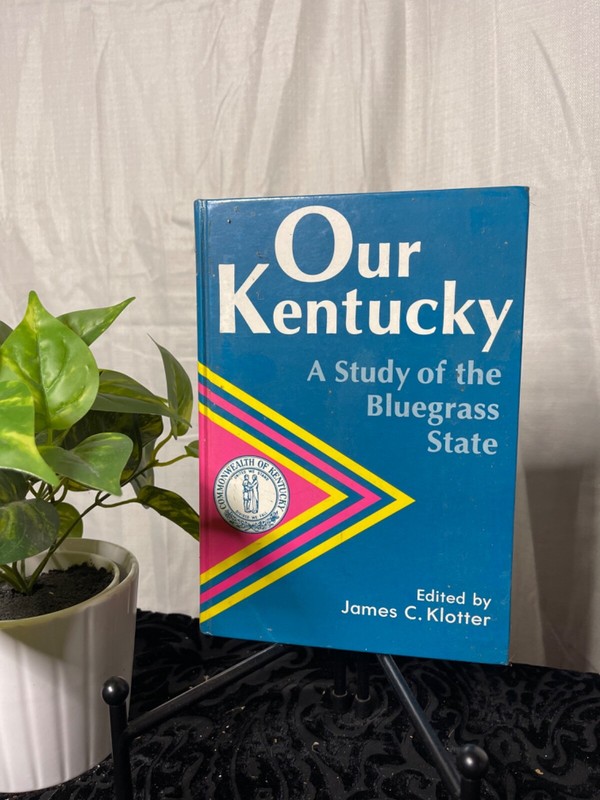 Our Kentucky : A Study of the Bluegrass State by James C. Klotter (1992,... gallery