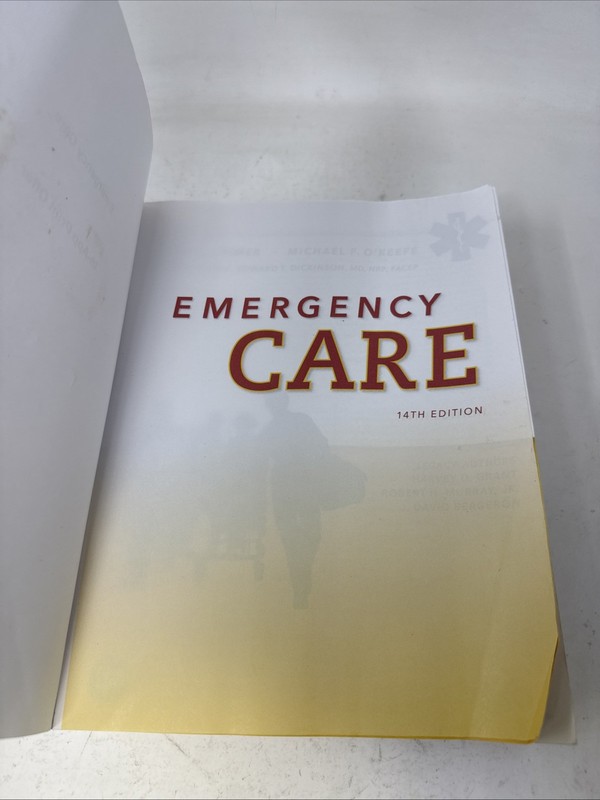 Emergency Care 14th Edition (Bound- Looseleaf). Pearson.