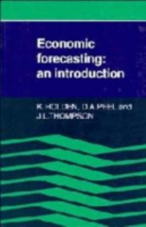 Economic Forecasting : An Introduction Hardcover