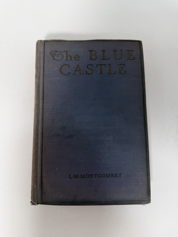 THE BLUE CASTLE BY L M MONTGOMERY 1926 FIRST EDITION FREDERICK STOKES CO HC RARE