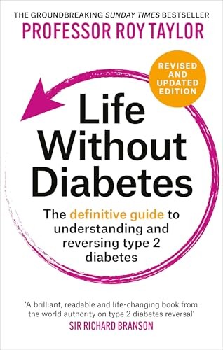 Life Without Diabetes: The defin… by Taylor, Professor Ro Paperback / softback