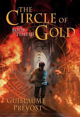 The Book of Time #3: Circle of Gold by Prevost, Guillaume