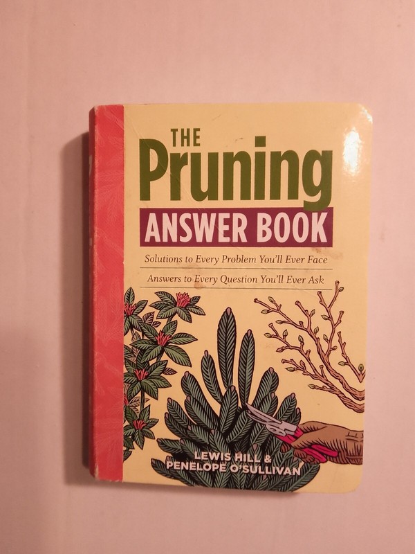 The Pruning Answer Book: Solutions to Every Problem You’ll Ever Face; Ans – VG