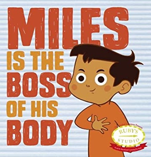 Miles Is the Boss of His Body Samantha, Schiller, Abbie Kurtzman-