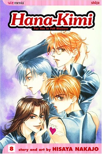 HANA-KIMI: FOR YOU IN FULL BLOSSOM, VOL. 8 By Hisaya Nakajo & Hisaya Nakajo Mint