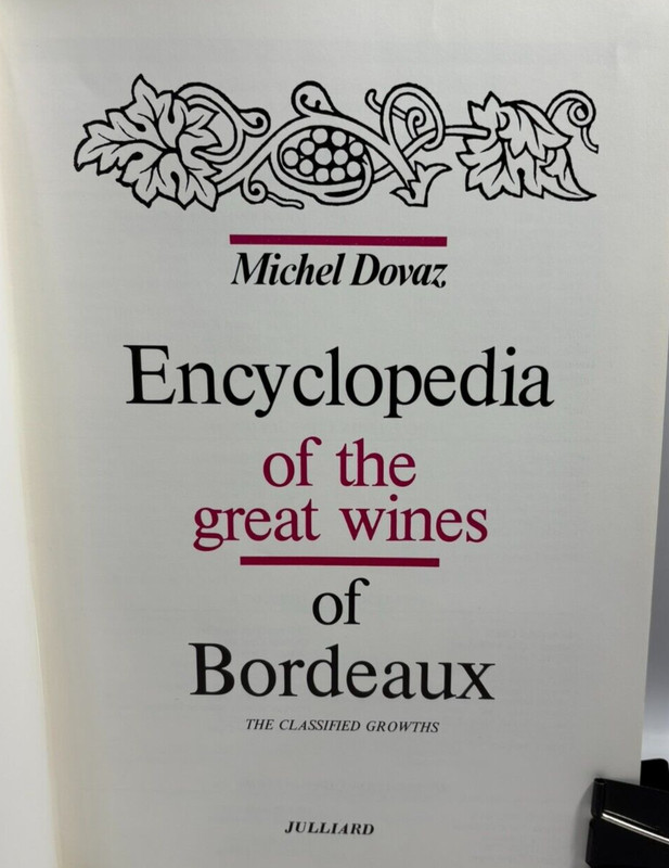Encyclopedia of the Great Wines of Bordeaux by Michel Dovaz, 1981 Julliard gallery