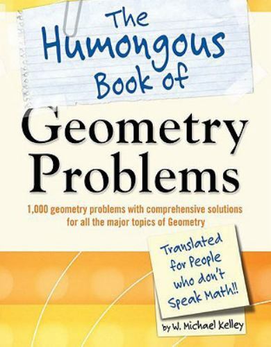 The Humongous Book of Geometry Problems Format: Paperback