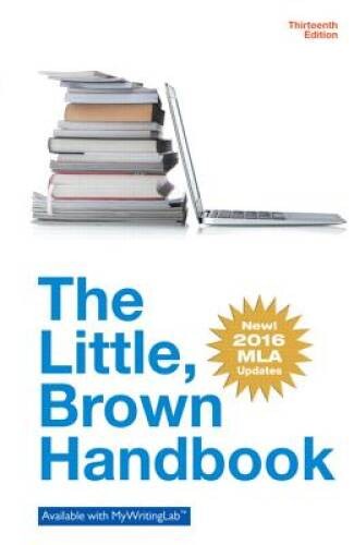 The Little Brown Handbook, MLA Update Edition (13th Edition) – VERY GOOD