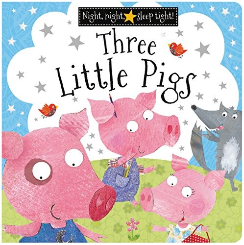THREE LITTLE PIGS (NIGHT, NIGHT, SLEEP TIGHT!) By Nick Page & Clare Fennell Mint