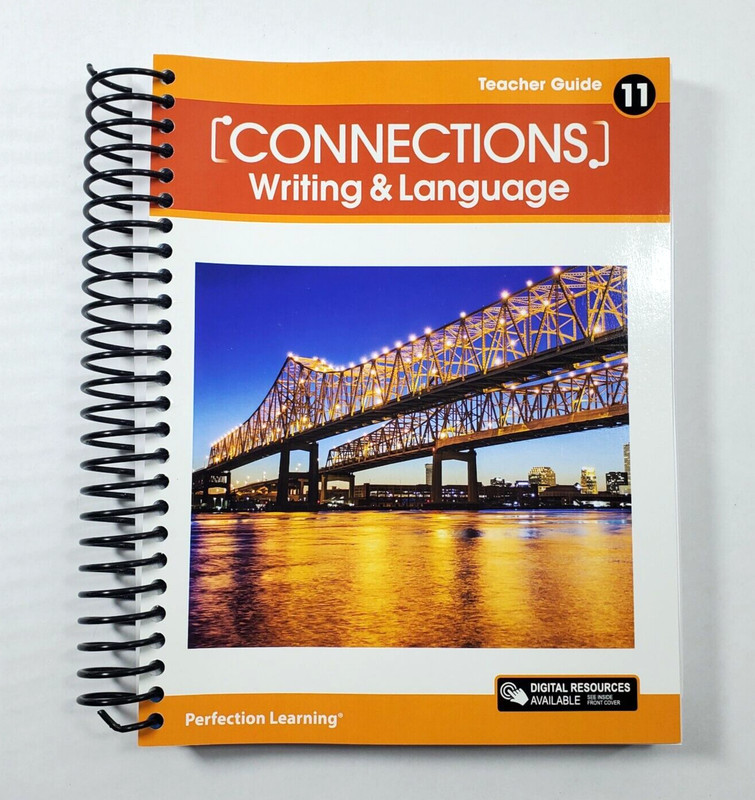 Connections Writing & Language Grade 11 Teacher Guide 2020 Perfection Learning