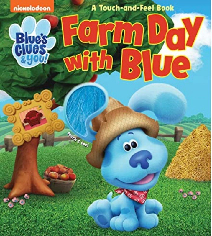 Nickelodeon Blue’s Clues & You!: Farm Day with Blue (Touch and Feel) Board Book