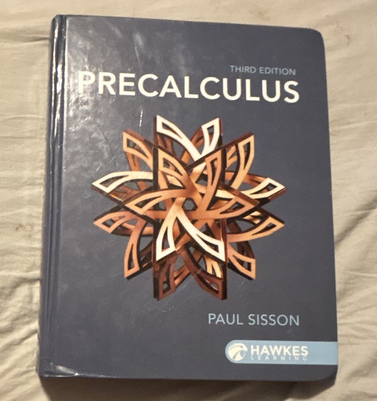 Hawkes Learning Precalculus 3rd Edition Hardcover Textbook by Paul Sisson